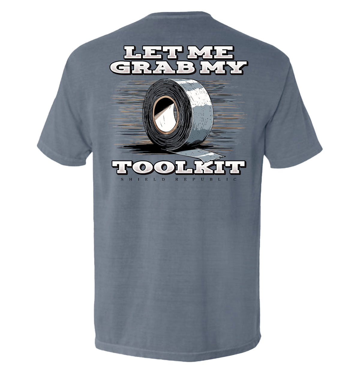 Let Me Grab My Toolkit T-Shirt - SLYR Apparel