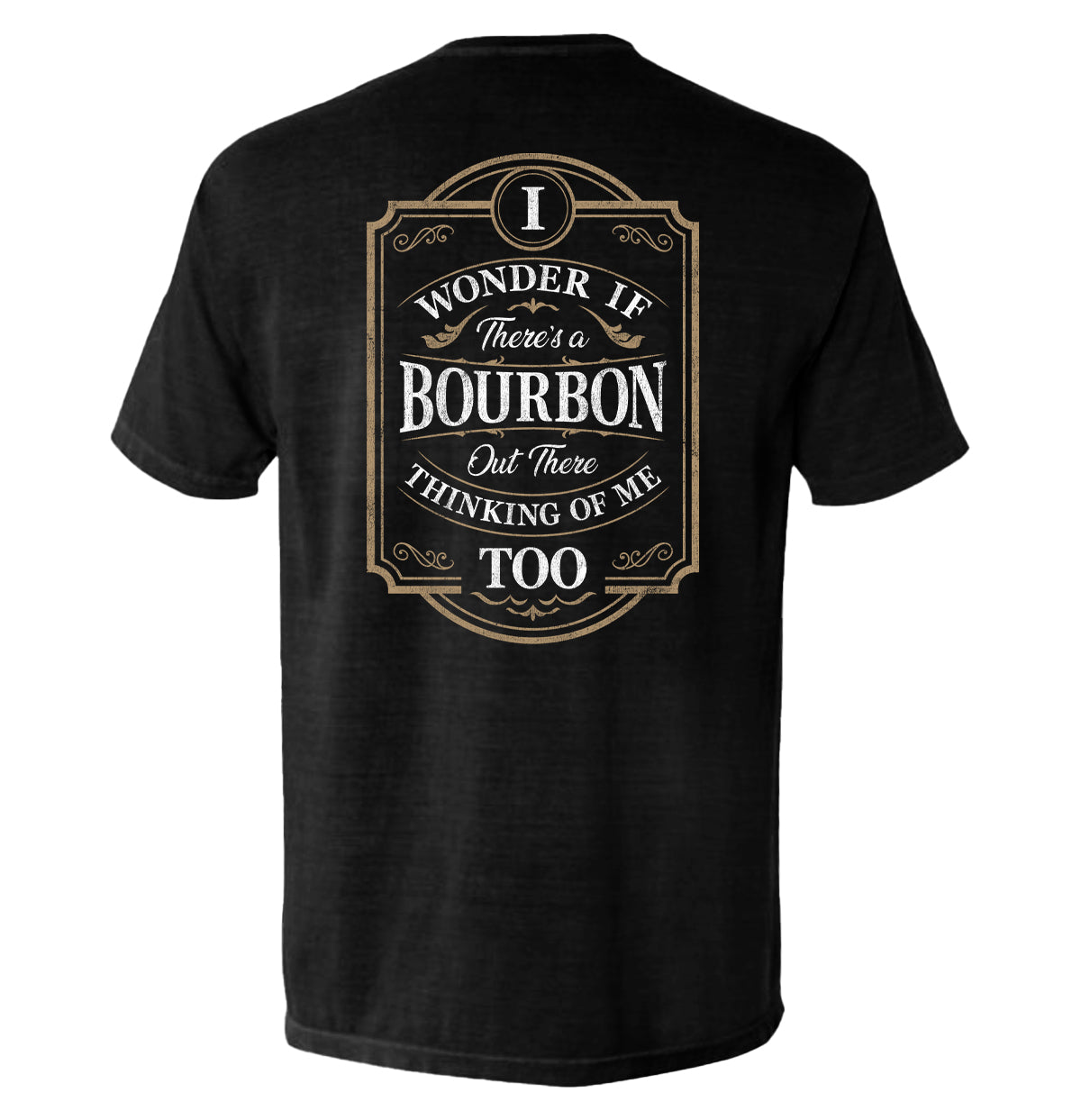 Shield Republic Bourbon Thinking Of Me Too – Graphic Apparel