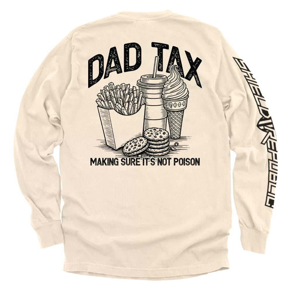 Dad Tax — Making Sure It's Not Poison T-Shirt - SLYR Apparel