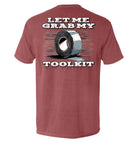 Let Me Grab My Toolkit T-Shirt - SLYR Apparel