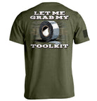 Let Me Grab My Toolkit T-Shirt - SLYR Apparel