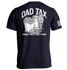 Dad Tax — Making Sure It's Not Poison T-Shirt - SLYR Apparel