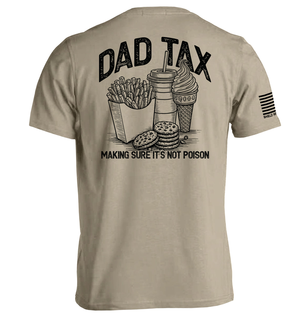 Dad Tax — Making Sure It's Not Poison T-Shirt - SLYR Apparel