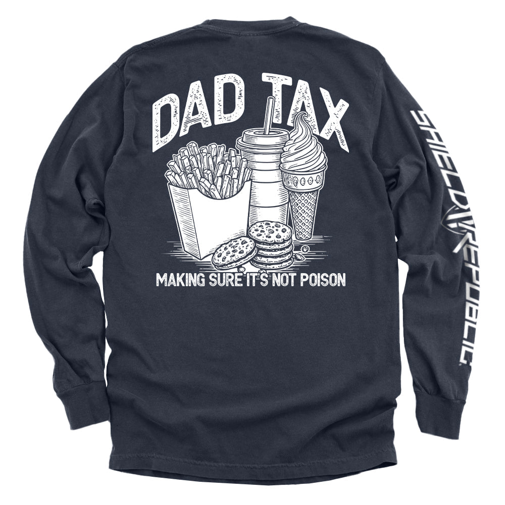Dad Tax — Making Sure It's Not Poison T-Shirt - SLYR Apparel