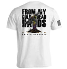 From My Cold Dead Hands T-Shirt - SLYR Apparel