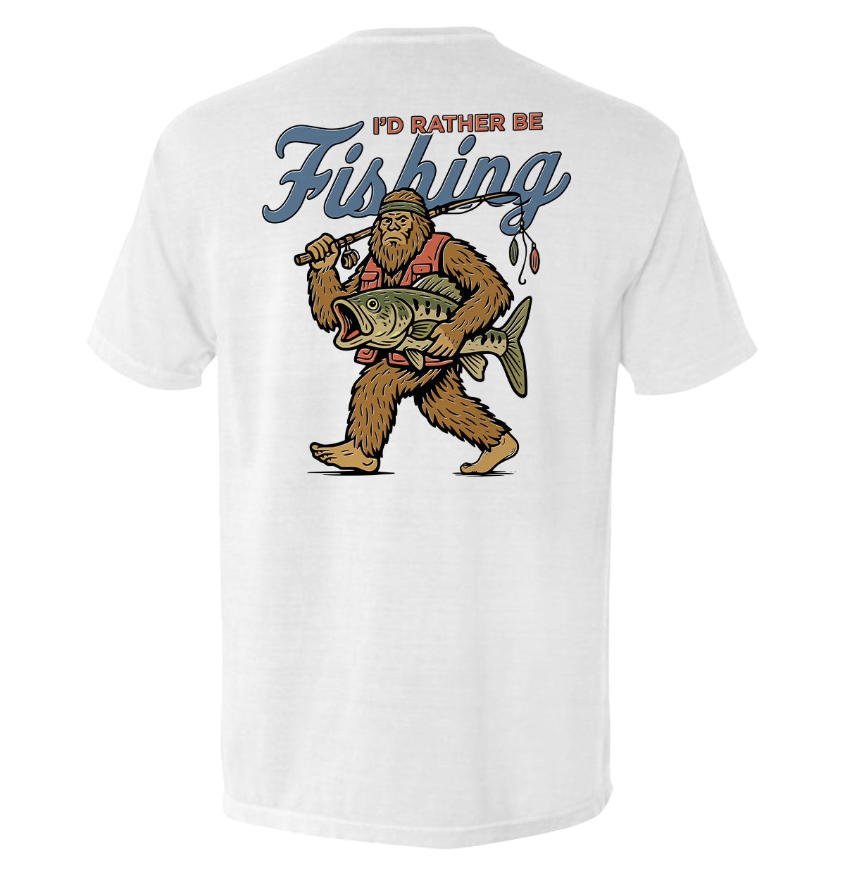 I'd Rather Be Fishing Bigfoot T-Shirt - SLYR Apparel